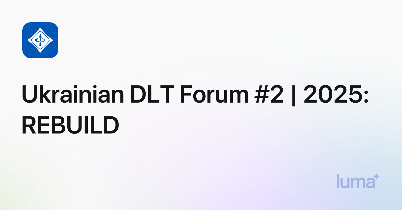 Ukrainian DLT Forum #2  |  2025: REBUILD · Events Calendar